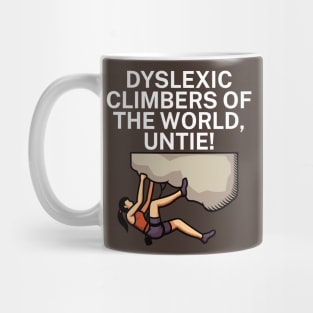 Dyslexic climbers of the world Untie Mug